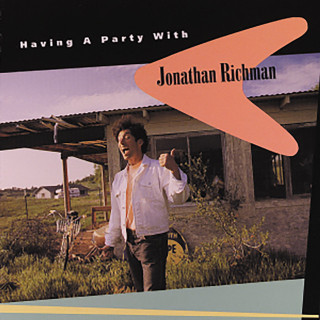 Jonathan Richman - Having A Party With Jonathan Richman album cover
