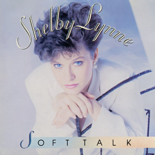 Shelby Lynne - Soft Talk album cover