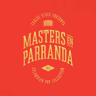 Carlos Vives - Masters En Parranda (Colombian Pop Collection) EP cover