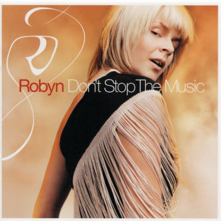 Robyn - Don't Stop The Music album cover