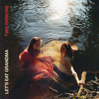 Let's Eat Grandma - Two Ribbons album cover