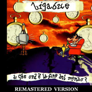 Ligabue - A Che Ora È La Fine Del Mondo? album cover