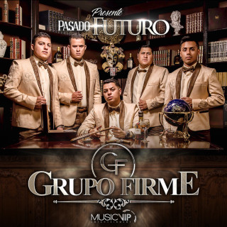 Grupo Firme - Pasado, Presente, Futuro album cover