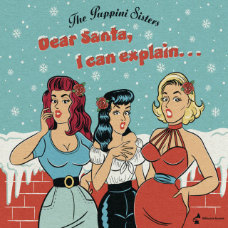 The Puppini Sisters - Dear Santa, I Can Explain EP cover