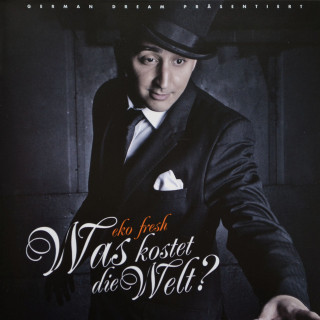 Eko Fresh - Was Kostet Die Welt? album cover