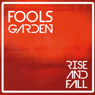 Fool's Garden - Rise And Fall album cover