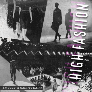 Lil Peep - High Fashion single cover