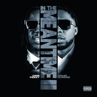 OMB Peezy - In The Meantime 2 mixtape cover