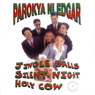 Parokya Ni Edgar - Jingle Balls, Silent Night, Holy Cow album cover