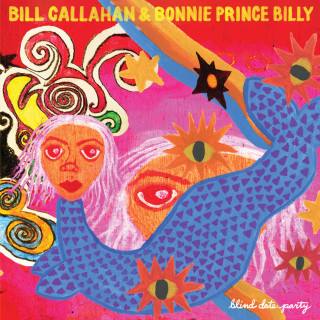 Bill Callahan & Bonnie "Prince" Billy - Blind Date Party album cover