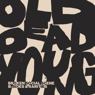 Broken Social Scene - Old Dead Young (B-Sides & Rarities) compilation cover