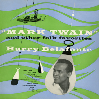 Harry Belafonte - "Mark Twain" And Other Folk Favorites album cover