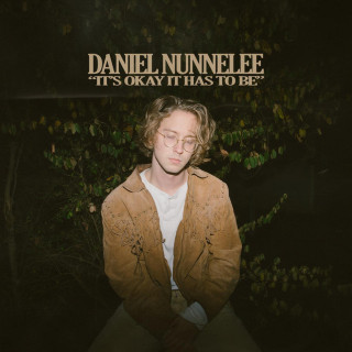 Daniel Nunnelee - It's Okay It Has To Be EP cover