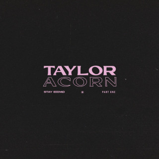 Taylor Acorn - Stay Emo, Pt. 1 EP cover