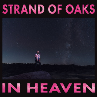 Strand Of Oaks - In Heaven album cover