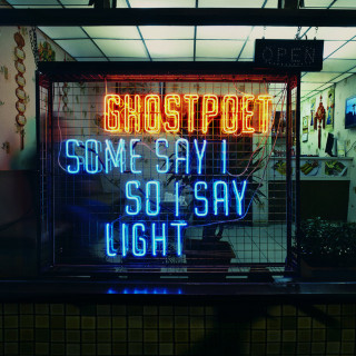 Ghostpoet - Some Say I So I Say Light album cover