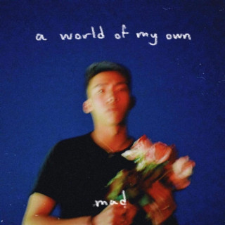 Mad Tsai - a world of my own EP cover