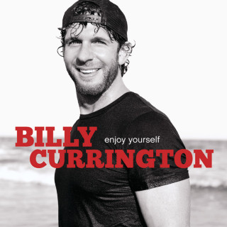 Billy Currington - Enjoy Yourself album cover