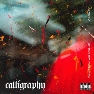 Cameron Airborne & Caskey - Calligraphy EP cover