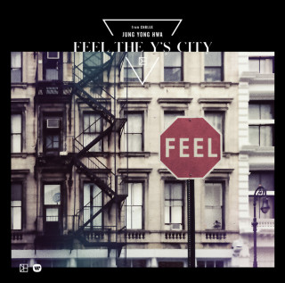 Jung Yong Hwa - FEEL THE Y'S CITY album cover
