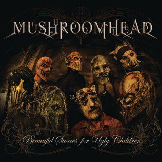 Mushroomhead - Beautiful Stories For Ugly Children album cover