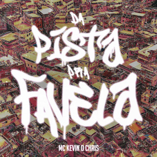 MC Kevin o Chris - Da Pista Pra Favela EP cover
