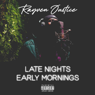 Rayven Justice - Late Nights Early Mornings EP cover