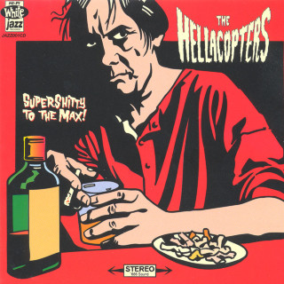 The Hellacopters - Supershitty To The Max! album cover