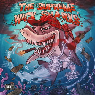 k$upreme - Supreme Wick Sharks mixtape cover