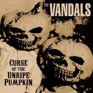 The Vandals - Curse Of The Unripe Pumpkin EP cover