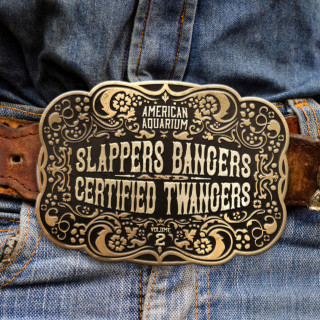 American Aquarium - Slappers, Bangers & Certified Twangers, Vol. 2 album cover