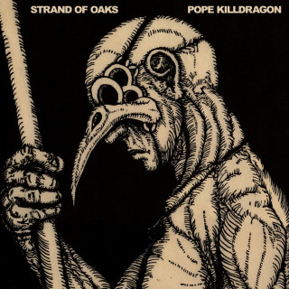Strand Of Oaks - Pope Killdragon album cover