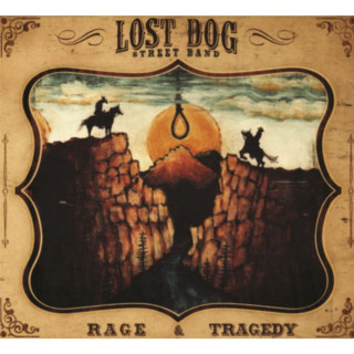 Lost Dog Street Band - Rage And Tragedy album cover