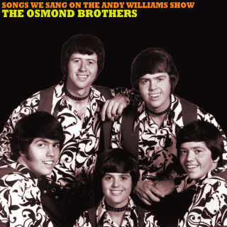 The Osmonds - Songs We Sang On The Andy Williams Show album cover