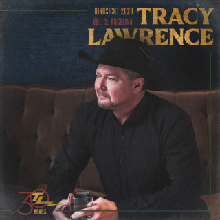 Tracy Lawrence - Hindsight 2020, Vol. 3: Angelina album cover