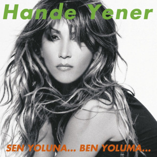 Hande Yener - Sen Yoluna... Ben Yoluma... album cover