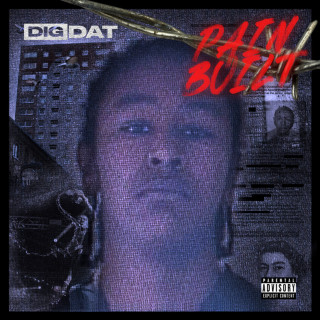 DigDat - Pain Built mixtape cover