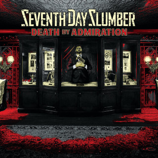 Seventh Day Slumber - Death By Admiration album cover