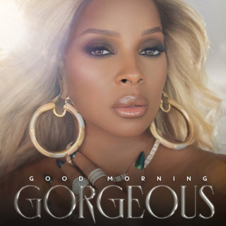 Mary J Blige - Good Morning Gorgeous album cover