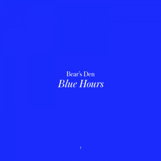 Bear's Den - Blue Hours album cover