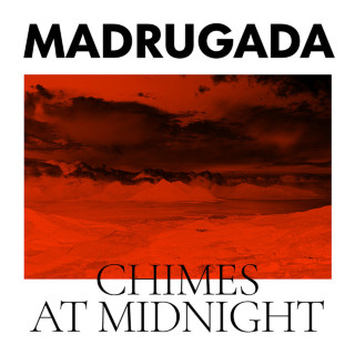 Madrugada - Chimes At Midnight album cover