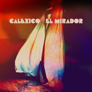 Calexico - El Mirador album cover