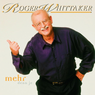 Roger Whittaker - Mehr Denn Je album cover