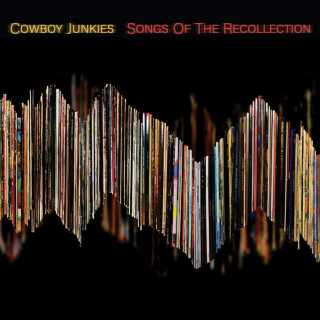 Cowboy Junkies - Songs Of The Recollection album cover