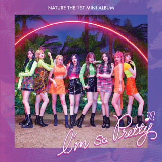 NATURE - I'm So Pretty EP cover