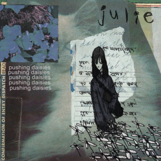 julie - pushing daisies EP cover