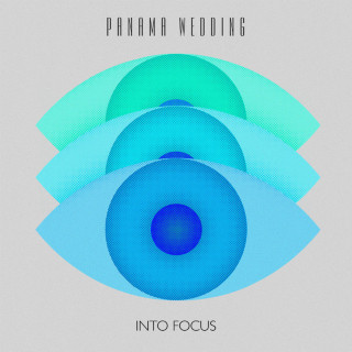 Panama Wedding - Into Focus EP cover