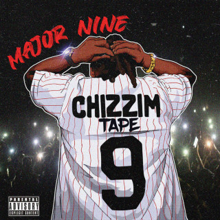 Major Nine - Chizzim Tape mixtape cover