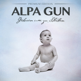 Alpa Gun - Geboren Um Zu Sterben album cover