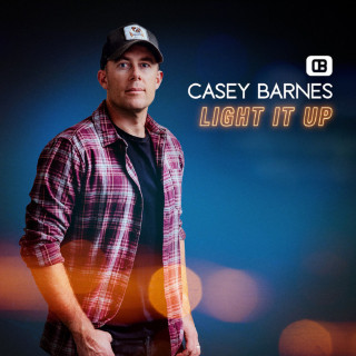Casey Barnes - Light It Up album cover